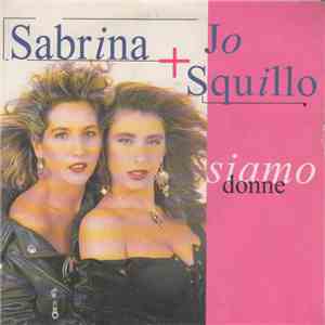 Sabrina + Jo Squillo - Siamo Donne
