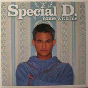 Special D. - Come With Me