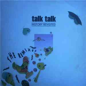 Talk Talk - History Revisited - The Remixes
