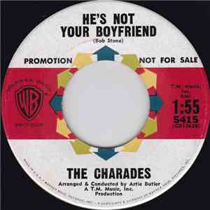 The Charades  - He's Not Your Boyfriend / Hey, Operator