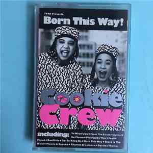 The Cookie Crew - Born This Way!
