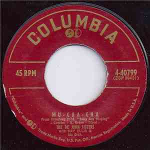 The De John Sisters With Ray Ellis & His Orch. - Mu - Cha - Cha
