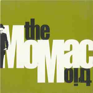 The MoMac Trio - The MoMac Trio