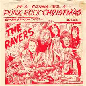 The Ravers - (It's Gonna Be A) Punk Rock Christmas / Silent Night