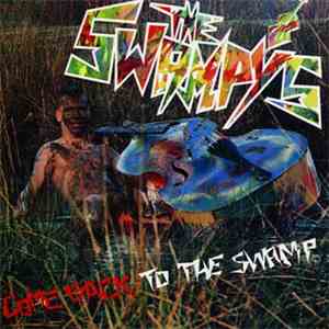 The Swampy's - Come Back To The Swamp