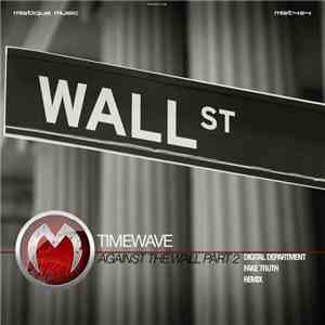 Timewave - Against The Wall Part 2