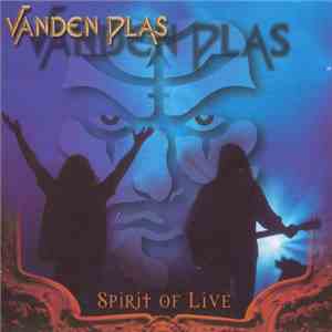 Vanden Plas - Spirit Of Live