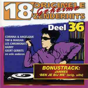 Various - 18 Originele Geheime Zenderhits Deel 36