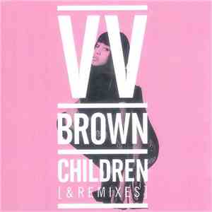 VV Brown - Children [& Remixes]