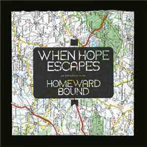 When Hope Escapes - An Introduction To Homeward Bound