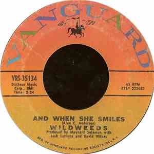 Wildweeds - And When She Smiles / Paint And Powder Ladies No. 2