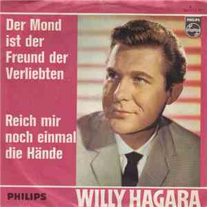 Willy Hagara - Der Mond Ist Der Freund Der Verliebten