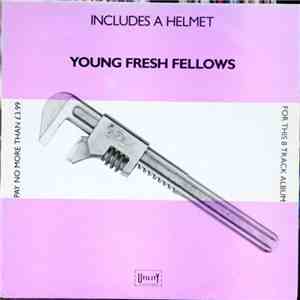 Young Fresh Fellows - Includes A Helmet