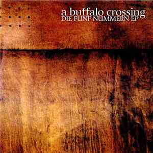 A Buffalo Crossing - Die Funf Nummern EP