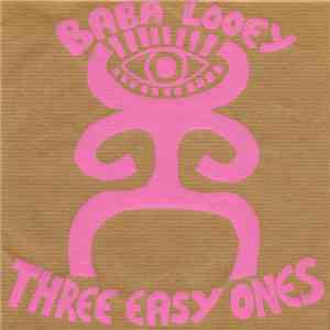 Baba Looey - Three Easy Ones