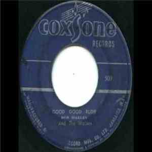 Bob Marley & The Wailers - Good Good Rudie