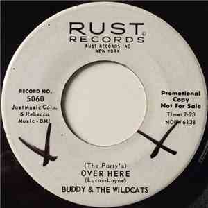 Buddy & The Wildcats - (The Party's) Over Here / Night Crawl
