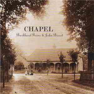Burkhard Beins & John Bisset - Chapel / Kapell