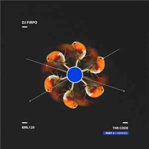 DJ Firpo - The Code Remixes (Part 2)