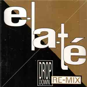 Elaté - Drop Down Re-Mix