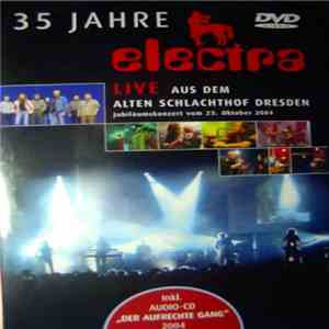 Electra  - 35 Jahre Electra / Der Aufrechte Gang