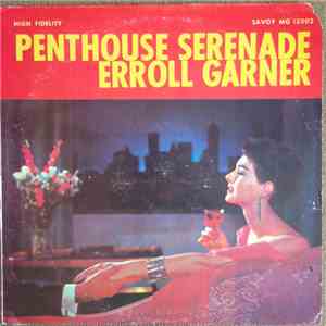 Erroll Garner - Penthouse Serenade