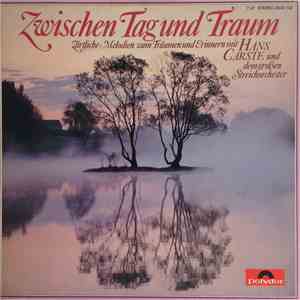 Hans Carste Und Das Große Streichorchester - Zwischen Tag und Traum