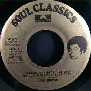 James Brown - Hot Pants (She Got To Use What She Got To Get What She Wants)