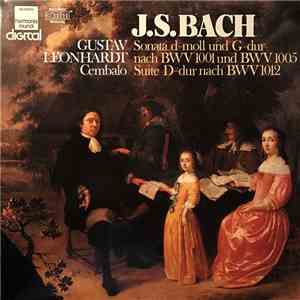 J.S.Bach, Gustav Leonhardt - Sonata D-Moll Und G-Dur / Suite D-Dur