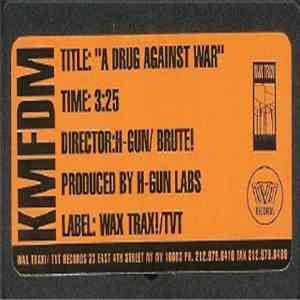 KMFDM - A Drug Against War