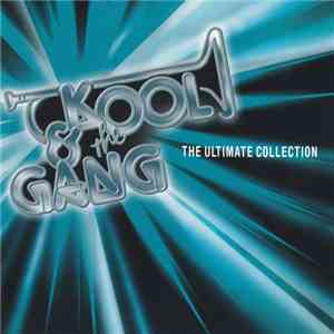 Kool & The Gang - The Ultimate Collection