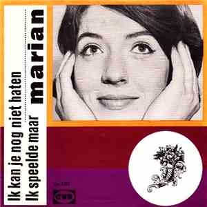 Marian - Ik Kan Je Nog Niet Haten (Nos Doigts Se Sont Croisés)