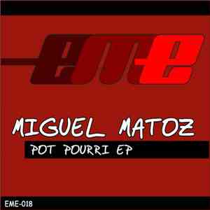 Miguel Matoz - Pot Pourri Ep