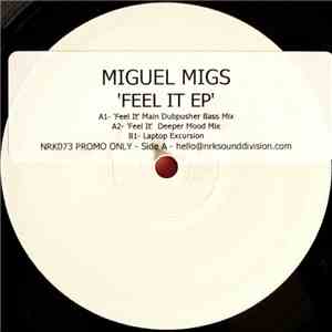 Miguel Migs - Feel It EP