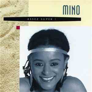 Mino  - Assez Super !