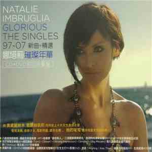 Natalie Imbruglia - Glorious: The Singles 97-07