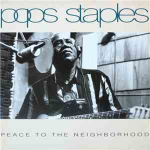 Pops Staples - Peace To The Neighborhood