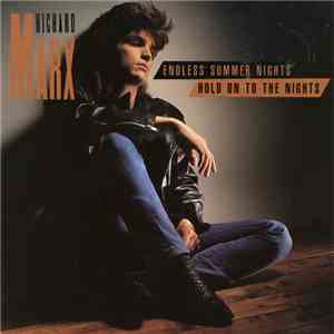 Richard Marx - Endless Summer Nights / Hold On To The Nights
