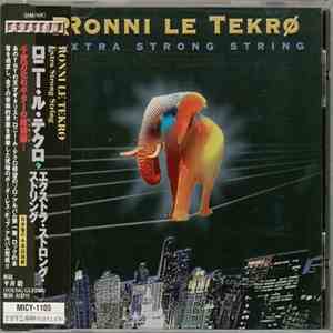 Ronni Le Tekrø - Extra Strong String