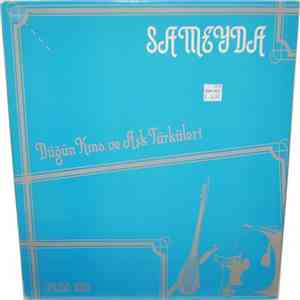Sameyda - Düğün Kına Ve Ask Türküleri
