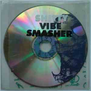 Shitty Vibe Smasher - Shitty Vibe Smasher