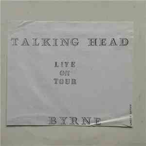 Talking Head, Byrne - Live On Tour