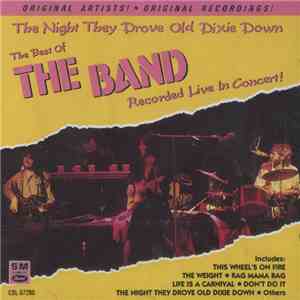 The Band - The Night They Drove Old Dixie Down (The Best Of The Band Record ...