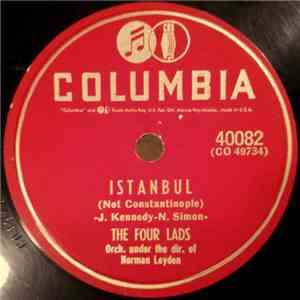 The Four Lads - Istanbul (Not Constantinople) / I Should Have Told You Long ...