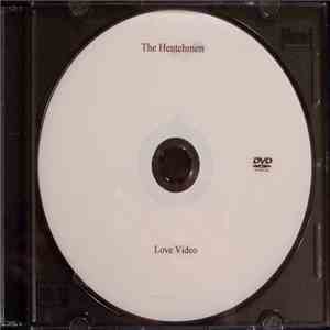 The Hentchmen - Love Video