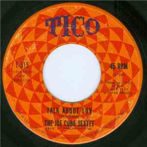 The Joe Cuba Sextet - Talk About Luv / I'm Insane