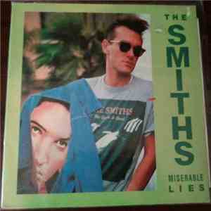 The Smiths - Miserable Lies