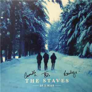 The Staves - If I Was