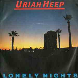 Uriah Heep - Lonely Nights