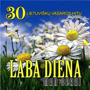 Various - Laba Diena. Man Gerai
